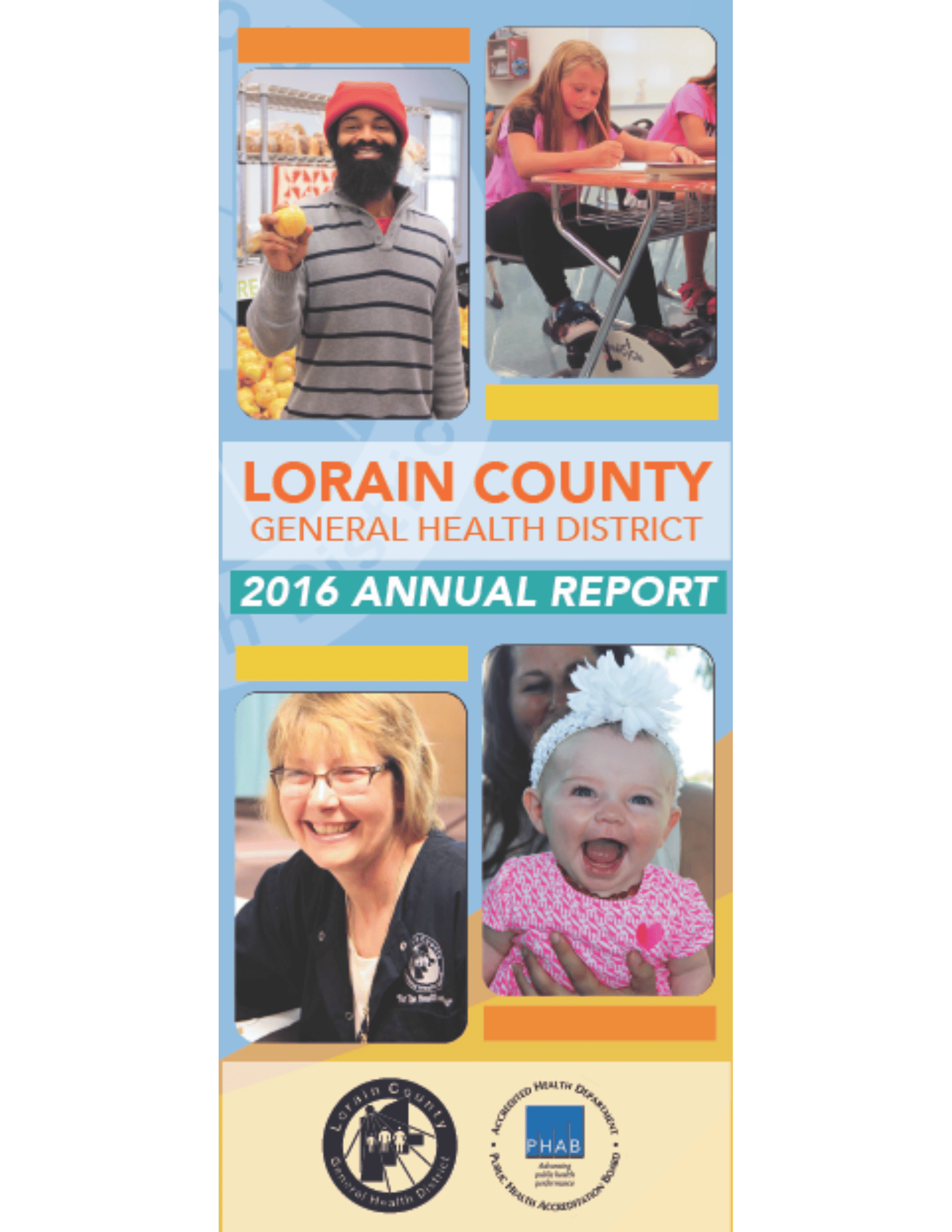 2016 Annual Report. 4 photos of a man holding up an apple, a girl using a desk cycle, a nurse smiling, and a baby smiling.
